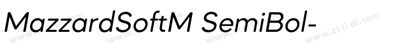 MazzardSoftM SemiBol字体转换 MazzardSoftM SemiBol字体转换